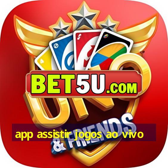 app assistir jogos ao vivo